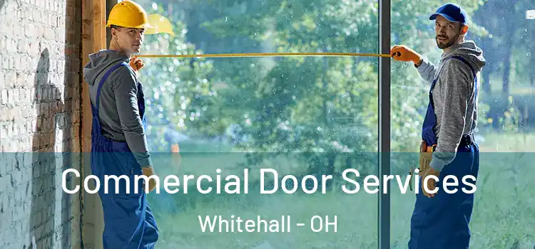 Commercial Door Services Whitehall - OH