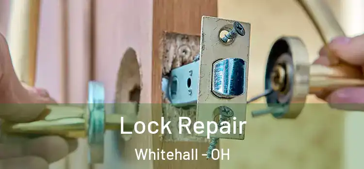 Lock Repair Whitehall - OH