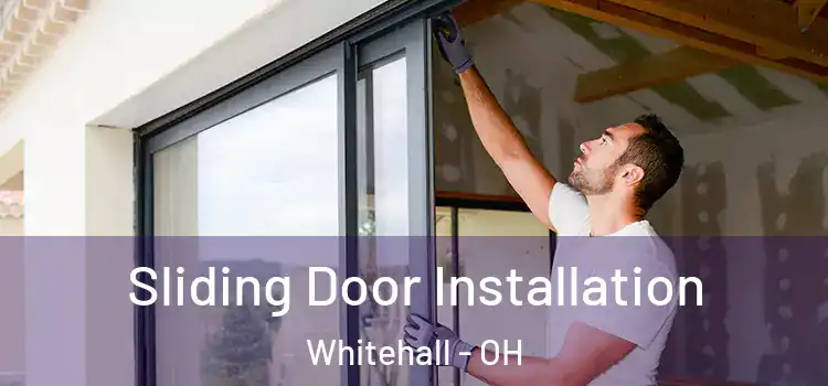 Sliding Door Installation Whitehall - OH